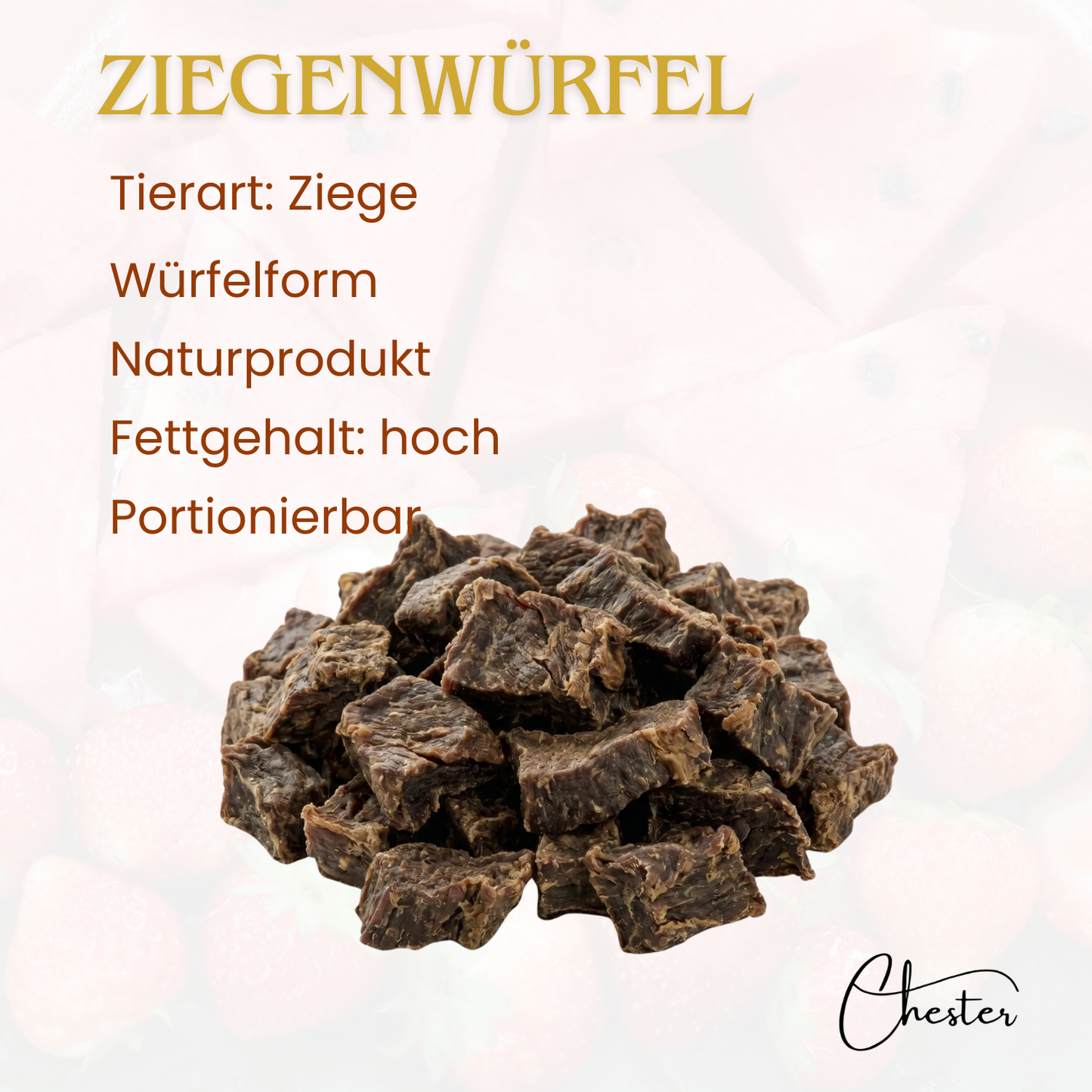 Ziegenwürfel, Text: Tierart: Ziege, Würfelform, Naturprodukt, Fettgehalt: hoch, Portionierbar