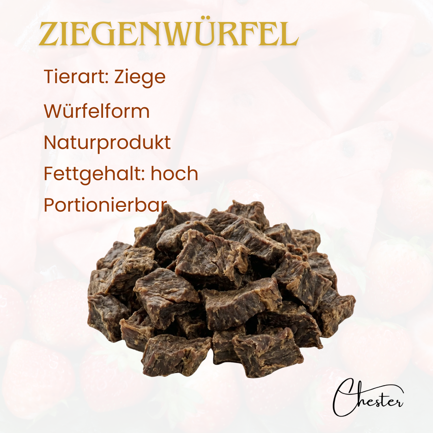 Ziegenwürfel, Text: Tierart: Ziege, Würfelform, Naturprodukt, Fettgehalt: hoch, Portionierbar